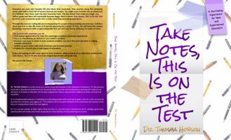 Take Notes, This Is On the Test: A Journaling Experience for New and Experienced Educators 0578905116 Book Cover