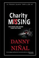Charity Is Missing: The Stakes Are Higher Than You Think 149909888X Book Cover