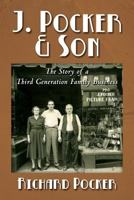 J. Pocker & Son: The Story of a Third Generation New York Family Business 1481150626 Book Cover