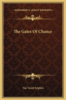 The Gates of Chance : New special edition 9355391161 Book Cover
