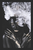 BROWN SHUGAS’ B08WJPLBSF Book Cover