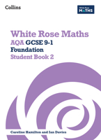 White Rose Maths: AQA GCSE 9-1 Foundation Student Book 2 0008669589 Book Cover