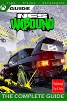 NEED FOR SPEED UNBOUND The Complete guide: walkthrough, Tips, Tricks, Strategies and More B0BNZ7XZXB Book Cover