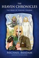 The Heaven Chronicles: The Book of Michael Monroe 1478725265 Book Cover