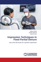 Impression Techniques in Fixed Partial Denure 6206141942 Book Cover