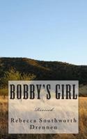 Bobby's Girl 1494891980 Book Cover
