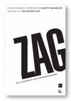 Zag: The Number One Strategy of High-Performance Brands 0321426770 Book Cover