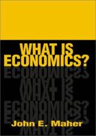 What is economics? 0595174272 Book Cover
