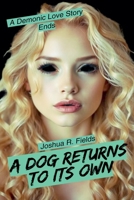 A Dog Return To Its Own 0991535286 Book Cover