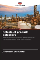 Pétrole et produits pétroliers 6207413393 Book Cover