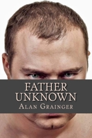 Father Unknown 1467938513 Book Cover