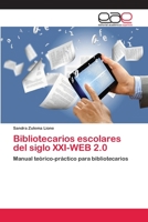 Bibliotecarios Escolares del Siglo XXI-Web 2.0 3659086487 Book Cover