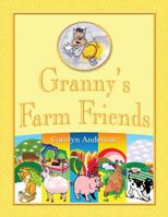 Granny's Farm Friends 1771430079 Book Cover