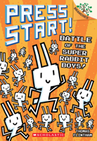Battle of the Super Rabbit Boys!: A Branches Book (Press Start! #18) 1546183655 Book Cover