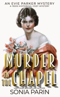 Murder in the Chapel: A 1920s Historical Cozy Mystery B0CH2D2FS8 Book Cover