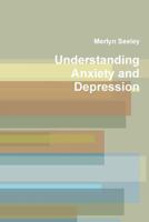 Understanding Anxiety and Depression 1365099520 Book Cover