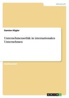 Unternehmensethik in internationalen Unternehmen 3638710793 Book Cover
