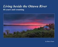 Living beside the Ottawa River 1917613709 Book Cover