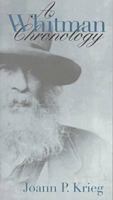 A Whitman Chronology (Iowa Whitman Series) 0877456542 Book Cover