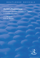 Euclid's Phaenomena: A Translation and Study of a Hellenistic Treatise in Spherical Astronomy 0367109808 Book Cover