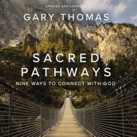 Sacred Pathways: Nine Ways to Connect with God B0C6359FWK Book Cover