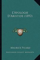 L'Apologie D'Aristide (1892) 1146599005 Book Cover