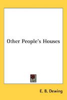 Other People's Houses 0548459312 Book Cover