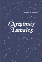 Christmas Tamales 1794739300 Book Cover