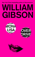 Mona Lisa Overdrive: A Novel (Sprawl Trilogy) B0FLCRLPS1 Book Cover