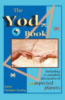 The Yod Book: Including a Complete Discussion of Unaspected Planets 1578631637 Book Cover
