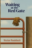 Waiting at the Red Gate B0G6XYWCY5 Book Cover