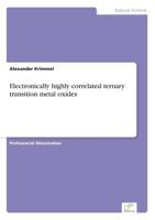 Electronically Highly Correlated Ternary Transition Metal Oxides 3838686926 Book Cover