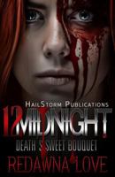 12 Midnight: Death's Sweet Bouquet 1533698694 Book Cover