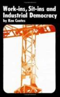 Work-ins, Sit-ins and Industrial Democracy 0851242782 Book Cover