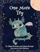 One More Try: A growth mindset story about feeling lonely 1737312867 Book Cover