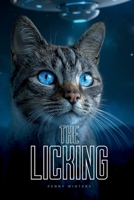 The Licking: A Novel of First Contact B0GQYKDLT5 Book Cover