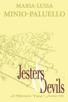 Jesters and Devils. A Venetian Ship of Fools, in Florence on a Midsummer Voyage in 1514. Is there method in this folly? 1409244148 Book Cover