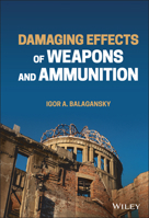 Damaging Effects of Weapons and Ammunition 1119779537 Book Cover