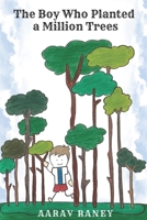 The Boy Who Planted a Million Trees B09DMW6M28 Book Cover