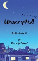 Unscripted! As Life Should Be! 9373145711 Book Cover