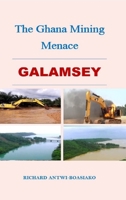 The Ghana Mining Menace B0DSP2MW2R Book Cover