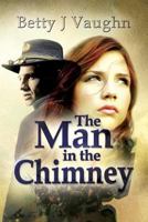 The Man in the Chimney 1590956036 Book Cover