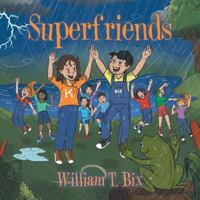 Superfriends 1543443796 Book Cover