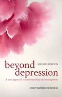 Beyond Depression: A New Approach to Understanding and Management 0199545294 Book Cover