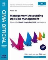 CIMA Learning System 2007 Management Accounting Decision Management (CIMA Learning Systems Certificate Level) 0750685352 Book Cover