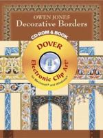 Owen Jones Decorative Borders CD-ROM and Book (Dover Electronic Clip Art) 0486997588 Book Cover