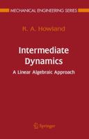 Intermediate Dynamics: A Linear Algebraic Approach 0387280596 Book Cover