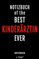 Notizbuch f�r Kinder�rzte / Kinderarzt / Kinder�rztin: Originelle Geschenk-Idee [120 Seiten kariertes blanko Papier] 1695348451 Book Cover