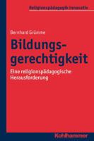 Bildungsgerechtigkeit: Eine Religionspadagogische Herausforderung 3170242199 Book Cover