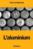 L'aluminium 1719142297 Book Cover